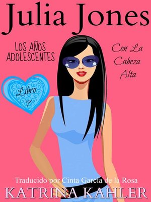 cover image of Julia Jones – Los Años Adolescentes – Libro 7